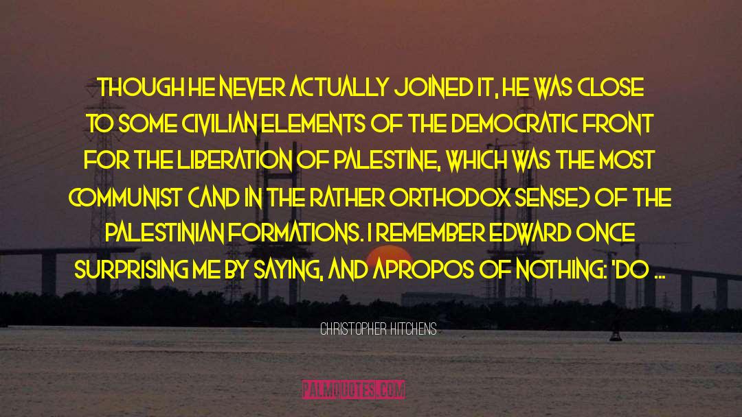 Edward Said quotes by Christopher Hitchens