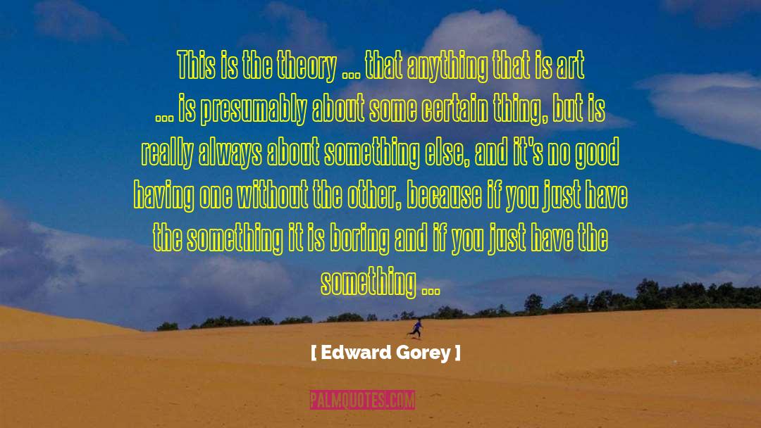 Edward Wren quotes by Edward Gorey