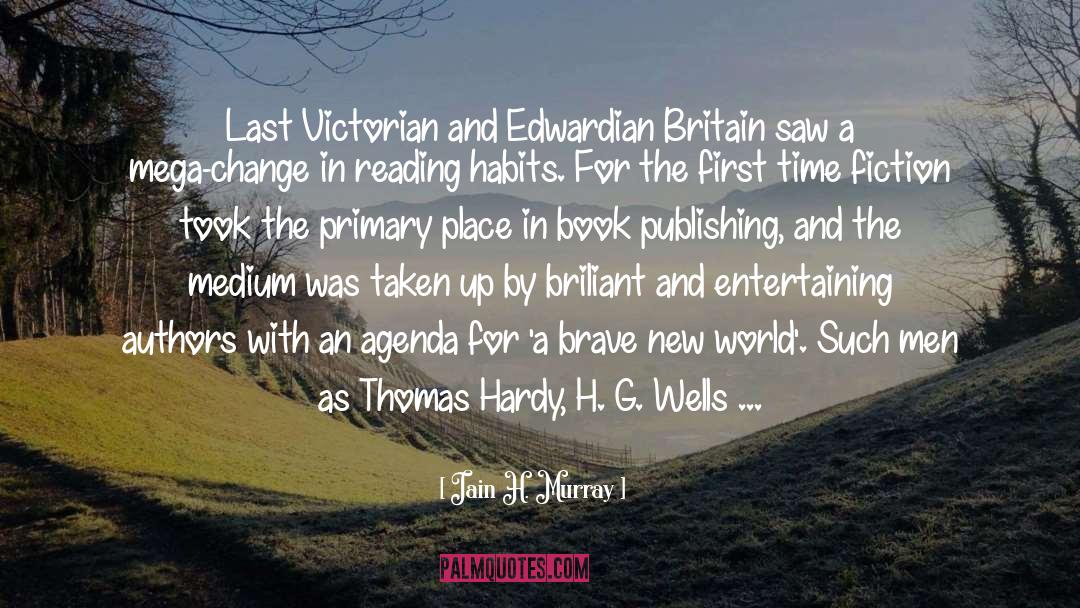 Edwardian quotes by Iain H. Murray