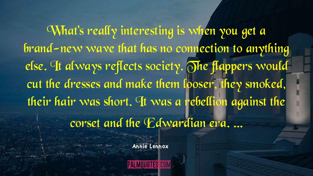 Edwardian quotes by Annie Lennox