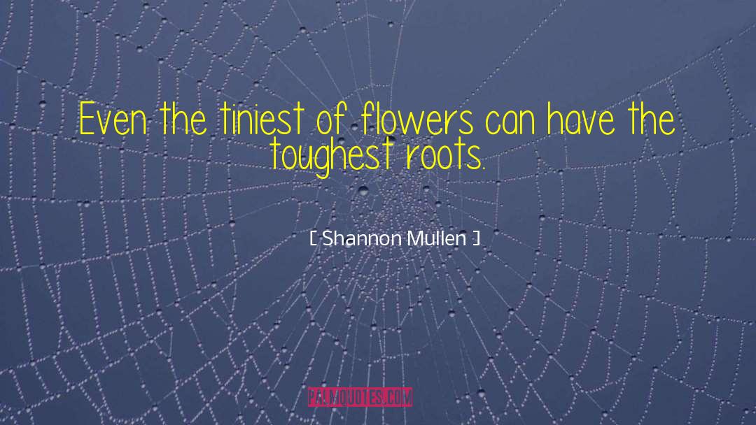 Edwart Mullen quotes by Shannon Mullen