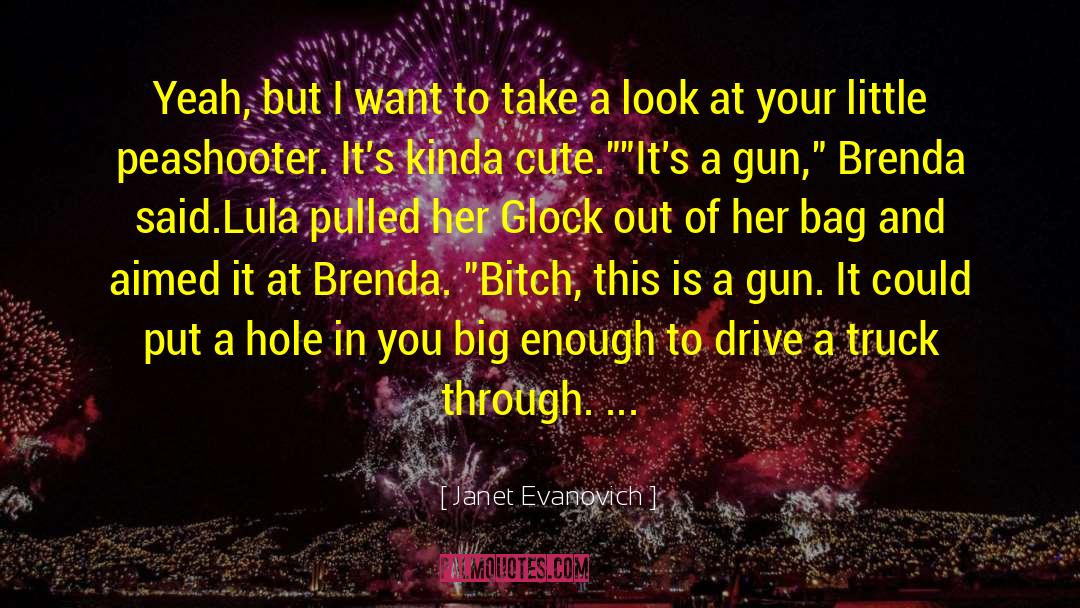 Edwyna Drive Picayune quotes by Janet Evanovich