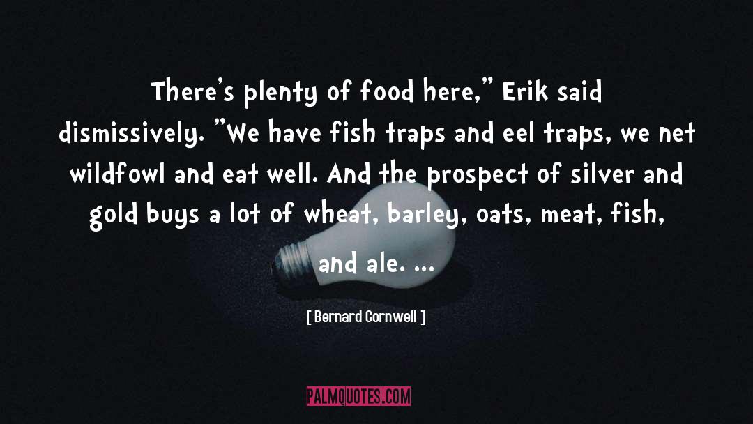Eel quotes by Bernard Cornwell
