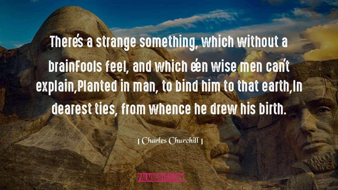 Een Depressie quotes by Charles Churchill