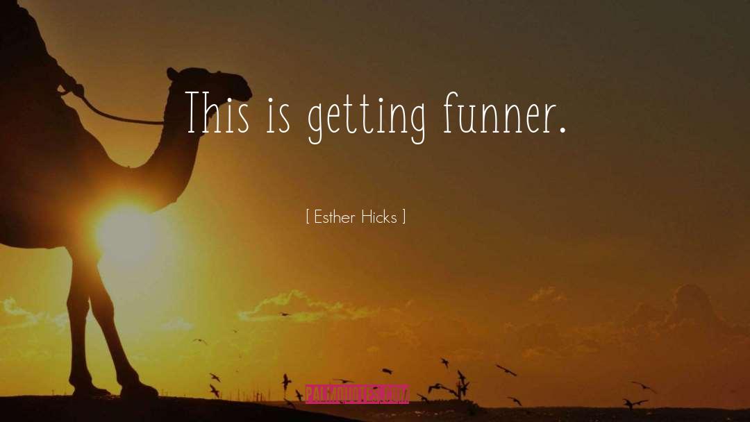 Eerie Attraction quotes by Esther Hicks