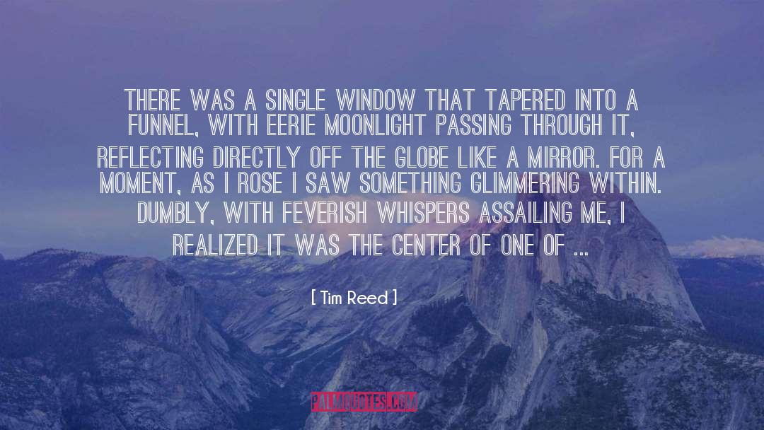 Eerie quotes by Tim Reed