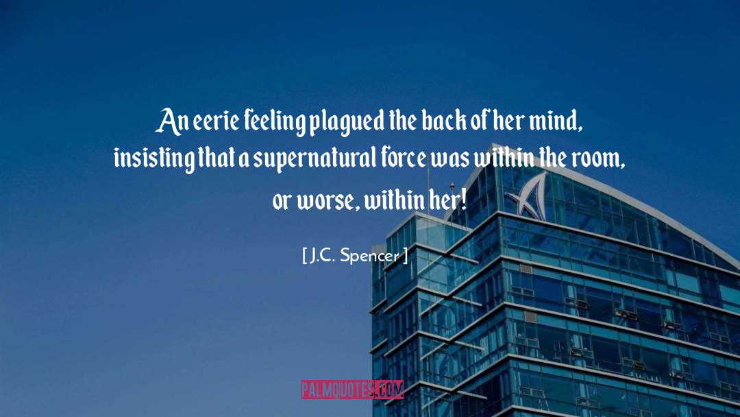 Eerie quotes by J.C. Spencer