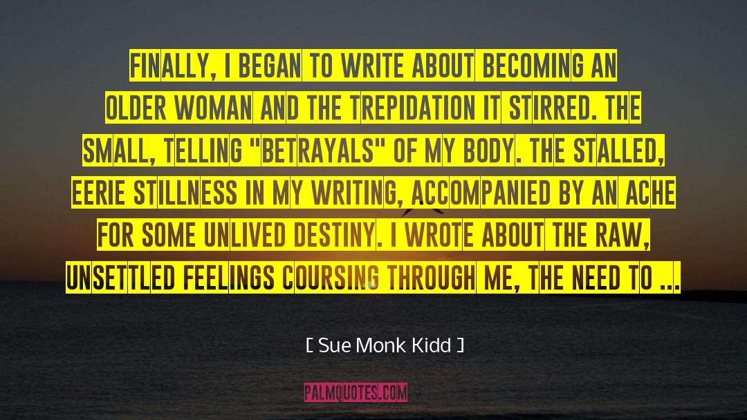 Eerie quotes by Sue Monk Kidd