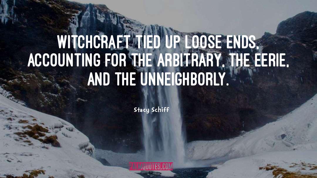 Eerie quotes by Stacy Schiff