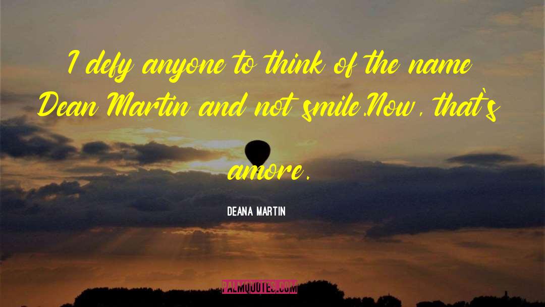 Eeshan Amore quotes by Deana Martin