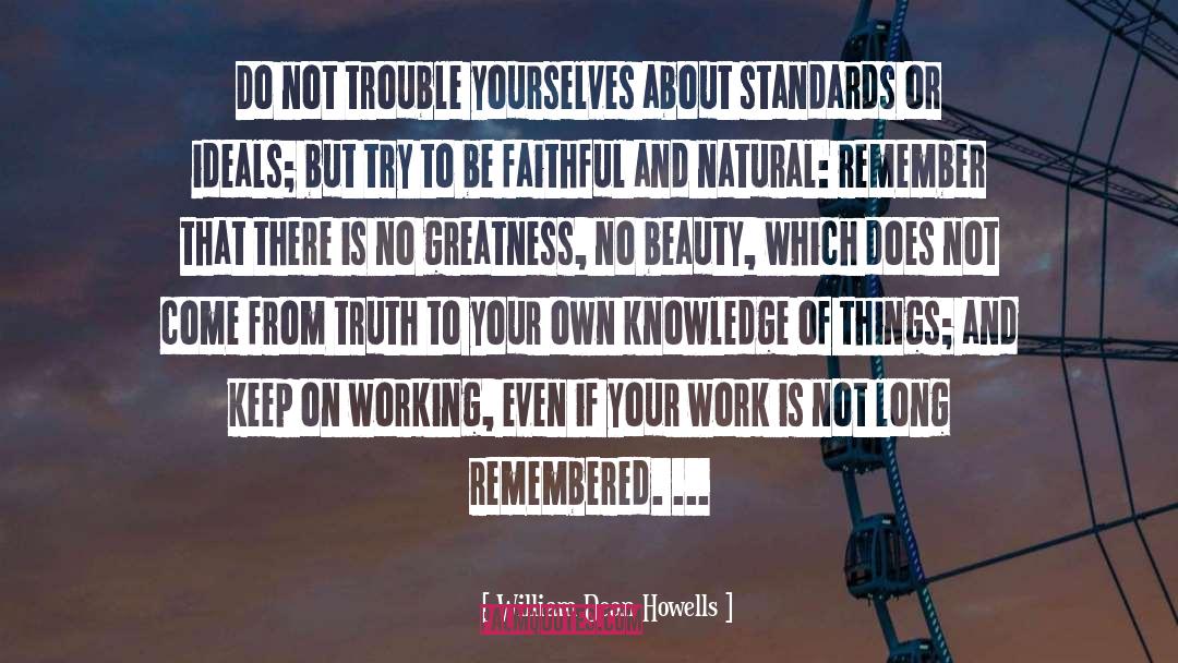 Eff Your Beauty Standards quotes by William Dean Howells