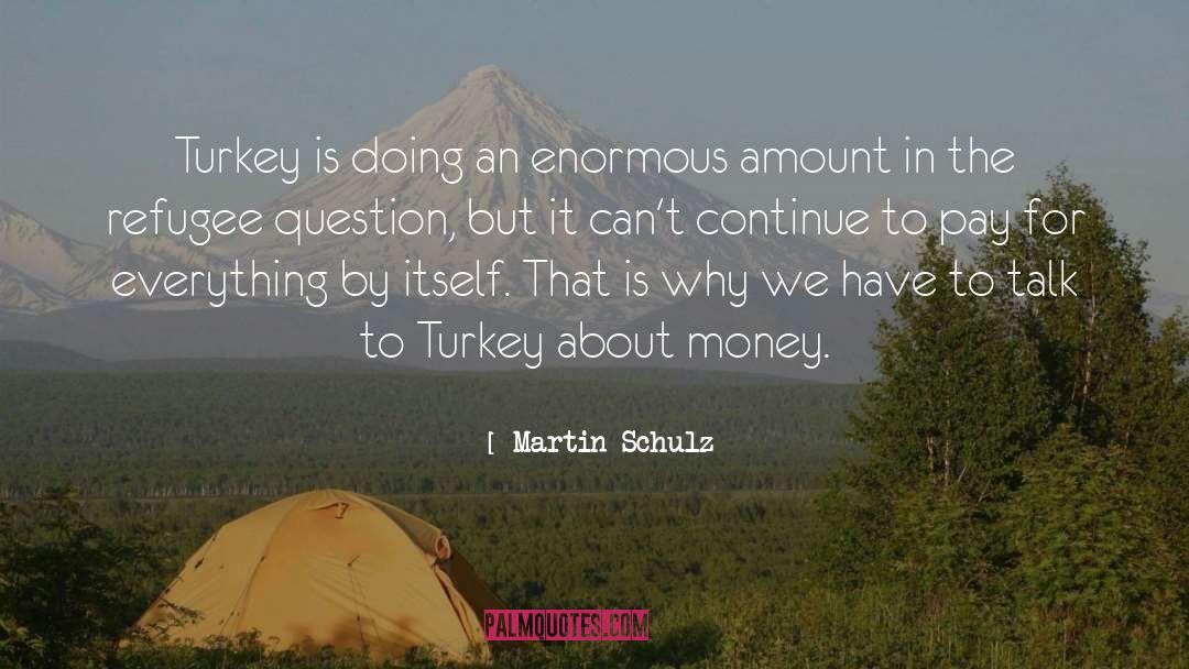 Effaces Turkey quotes by Martin Schulz