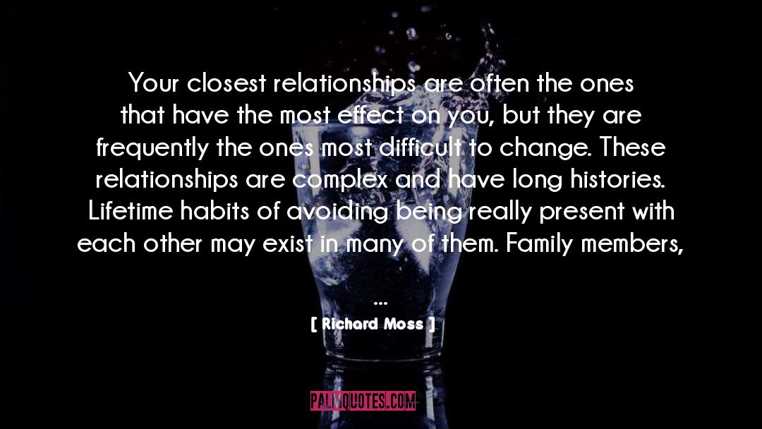 Effect Of A Difficult Disease quotes by Richard Moss