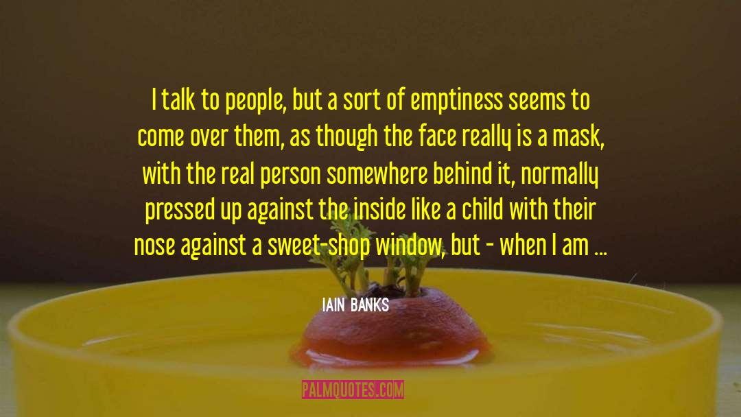 Effect Of A Difficult Disease quotes by Iain Banks