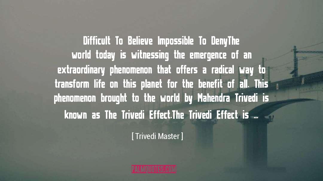 Effect Of A Difficult Disease quotes by Trivedi Master