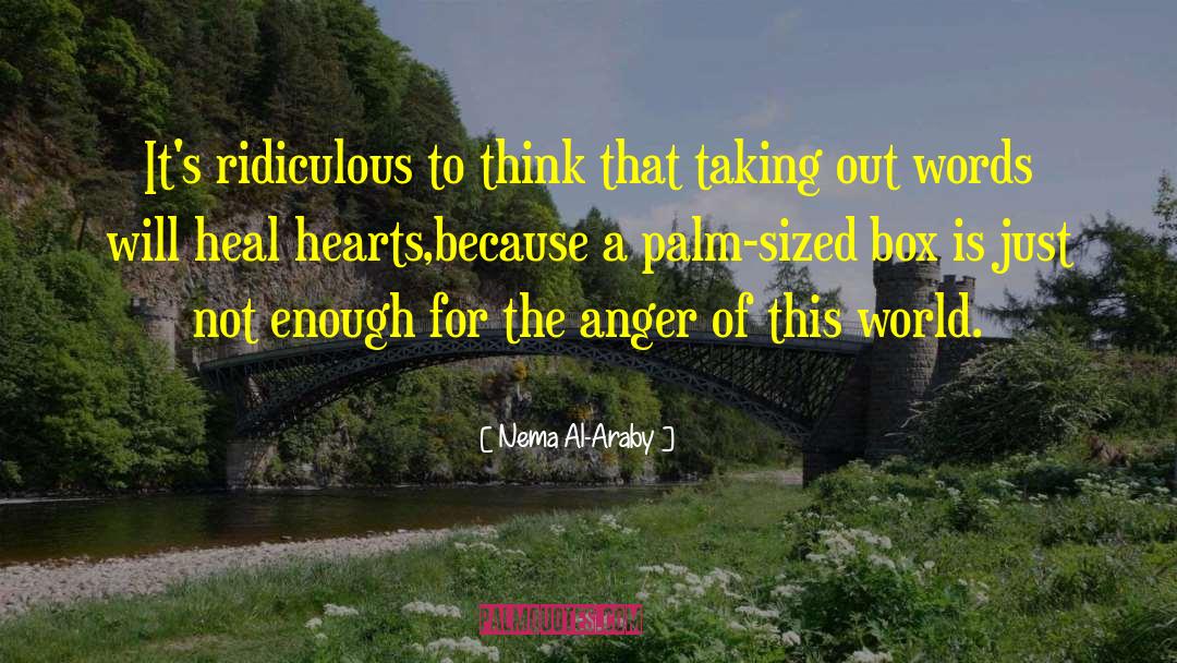 Effect Of Anger quotes by Nema Al-Araby