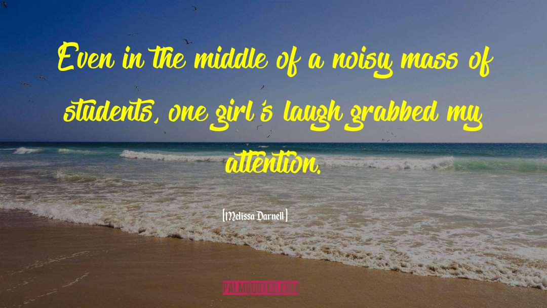 Effect Of Laughter quotes by Melissa Darnell