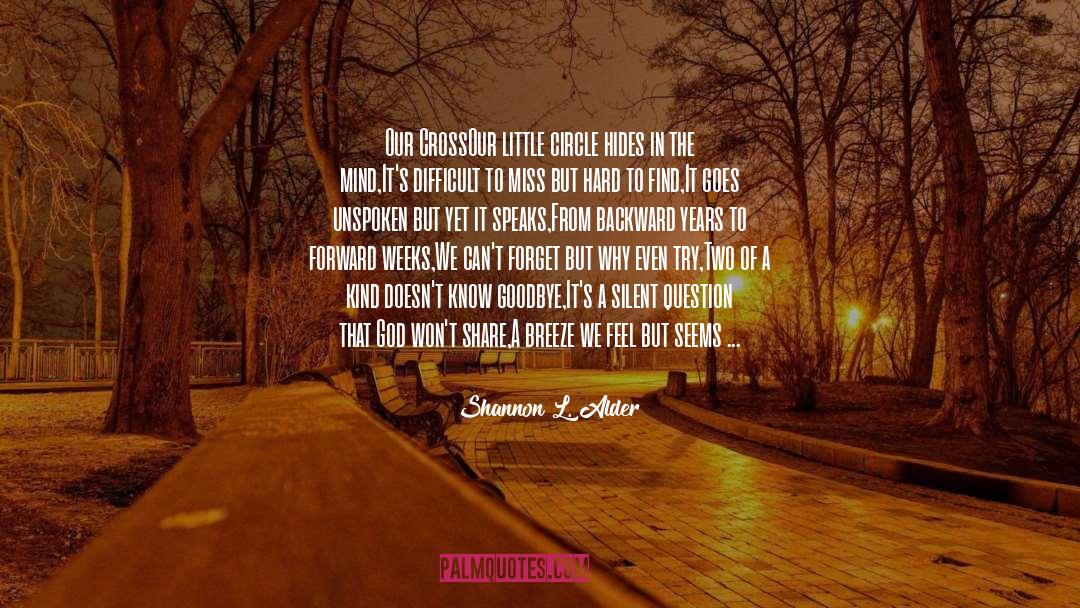 Effect Of Love quotes by Shannon L. Alder