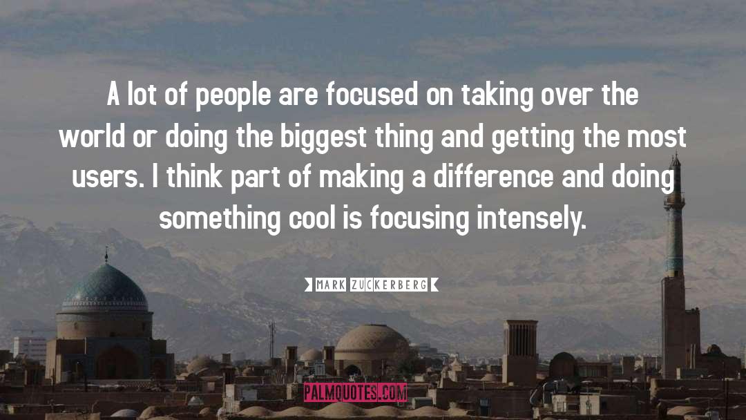 Effect On People quotes by Mark Zuckerberg