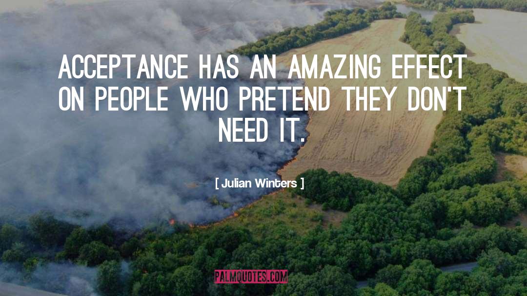 Effect On People quotes by Julian Winters