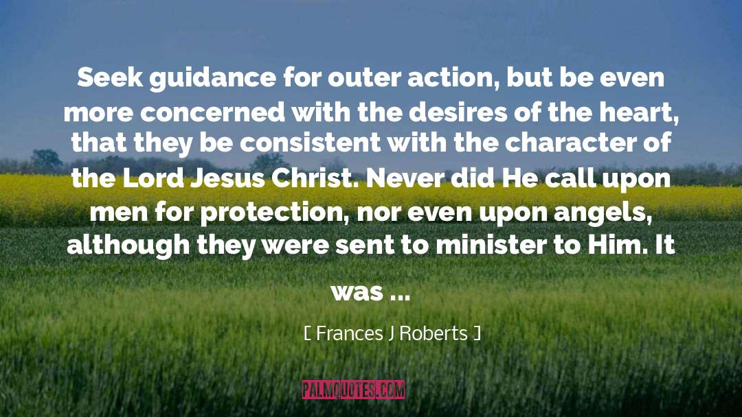 Effected quotes by Frances J Roberts
