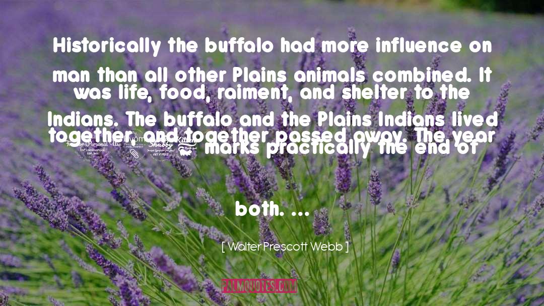 Effectif Buffalo quotes by Walter Prescott Webb