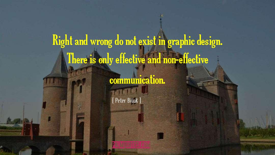 Effective Communication quotes by Peter Bilak