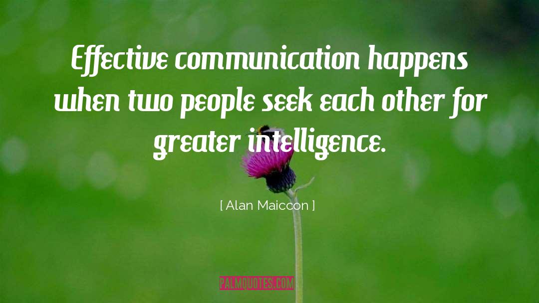 Effective Communication quotes by Alan Maiccon