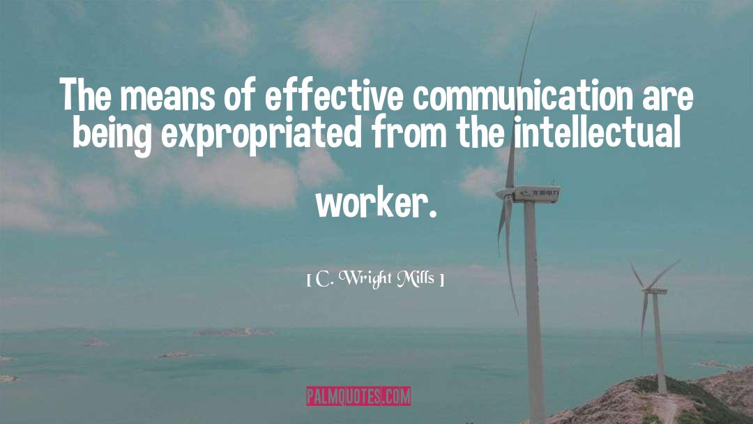 Effective Communication quotes by C. Wright Mills