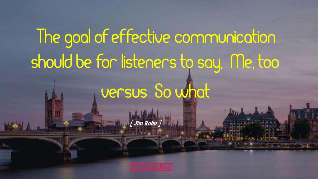 Effective Communication Strategy quotes by Jim Rohn