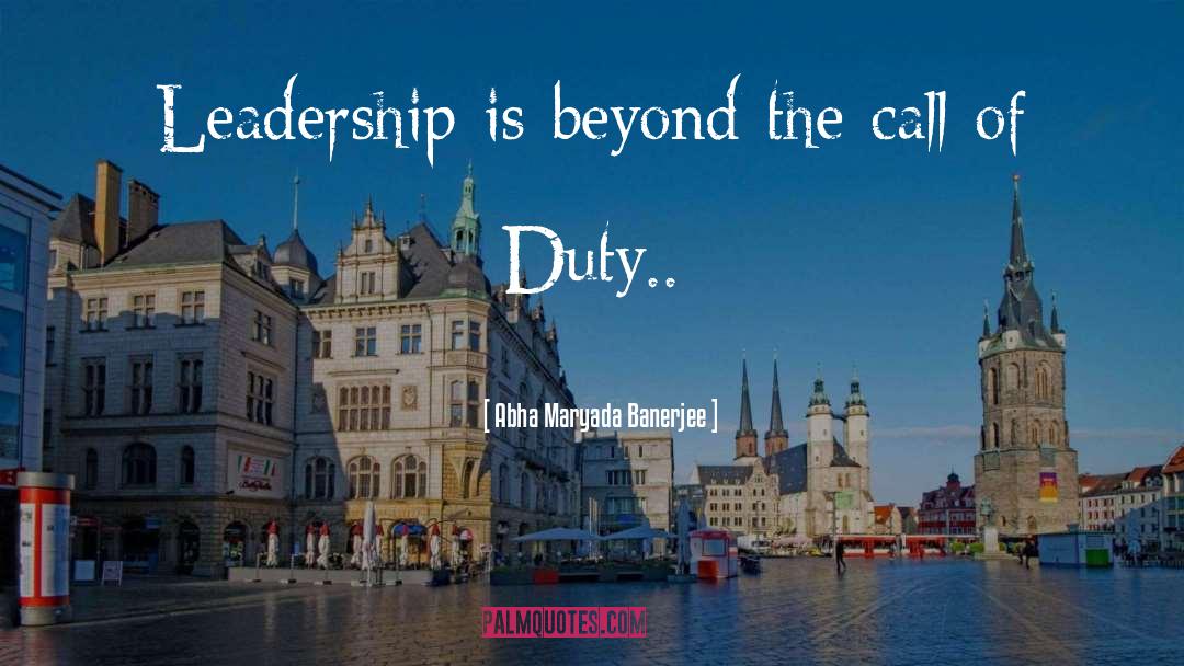 Effective Leadership quotes by Abha Maryada Banerjee