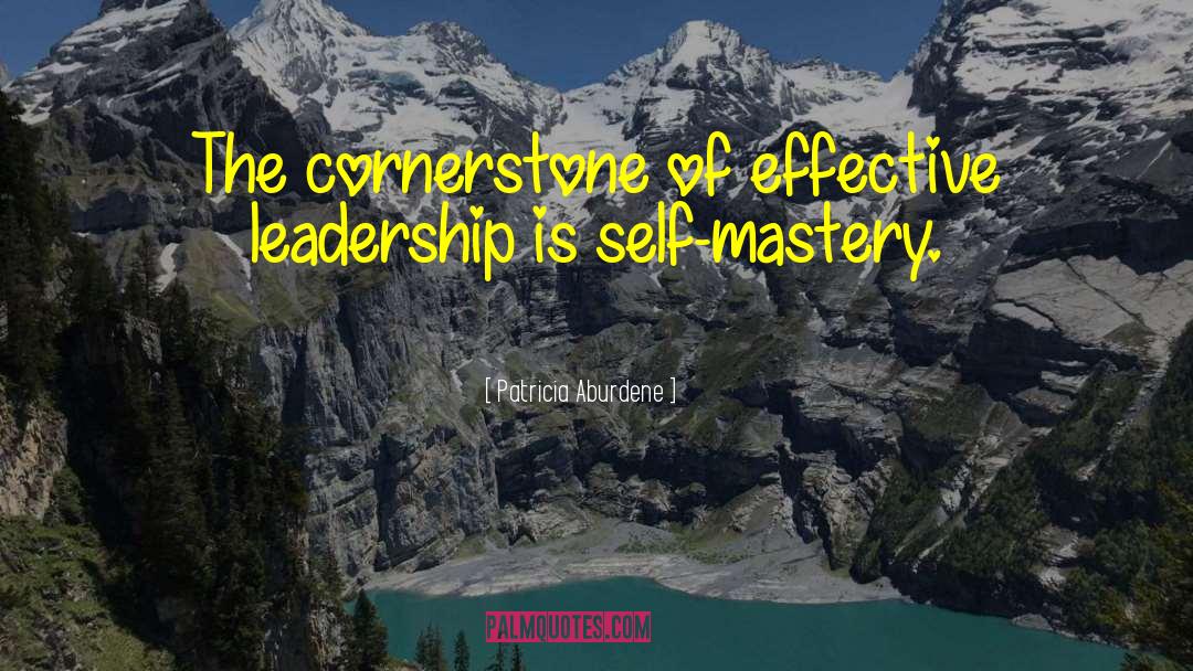 Effective Leadership quotes by Patricia Aburdene