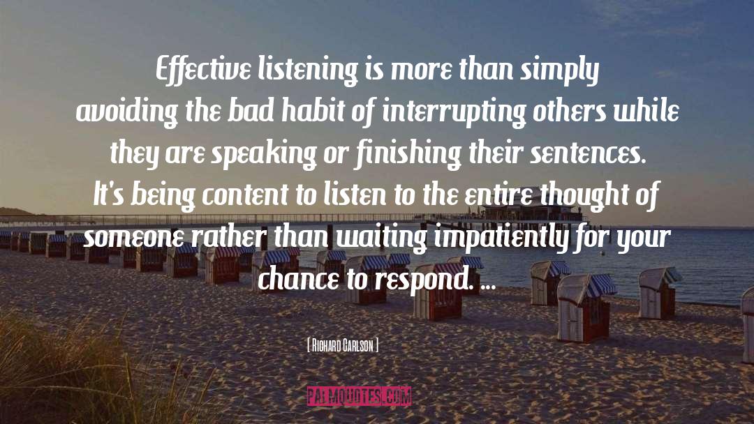 Effective Listening quotes by Richard Carlson