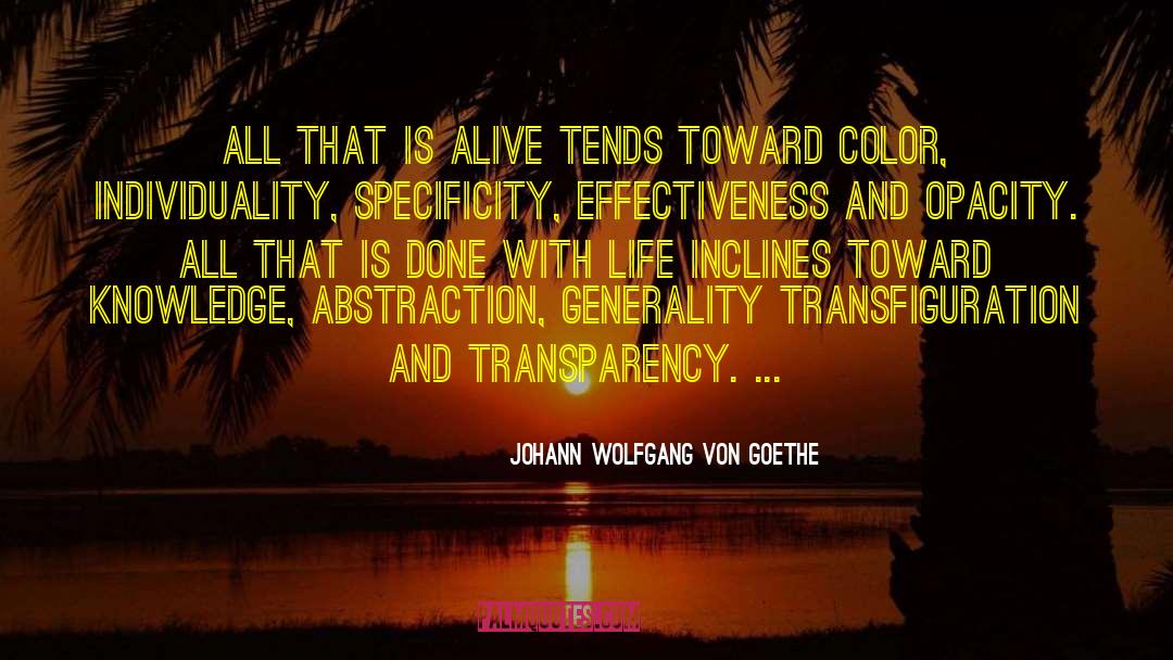 Effectiveness quotes by Johann Wolfgang Von Goethe