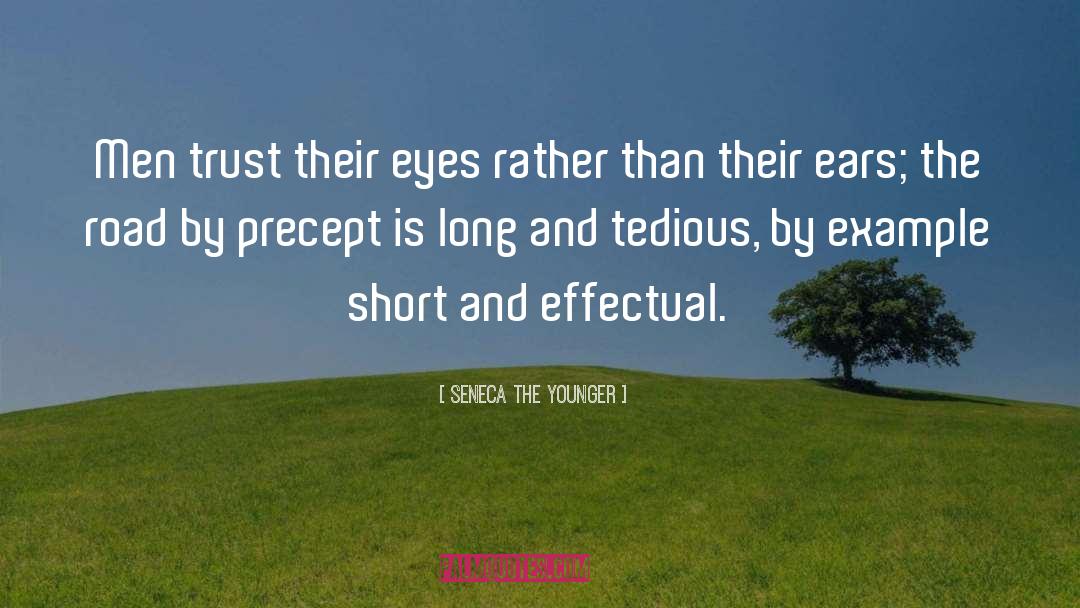 Effectual quotes by Seneca The Younger