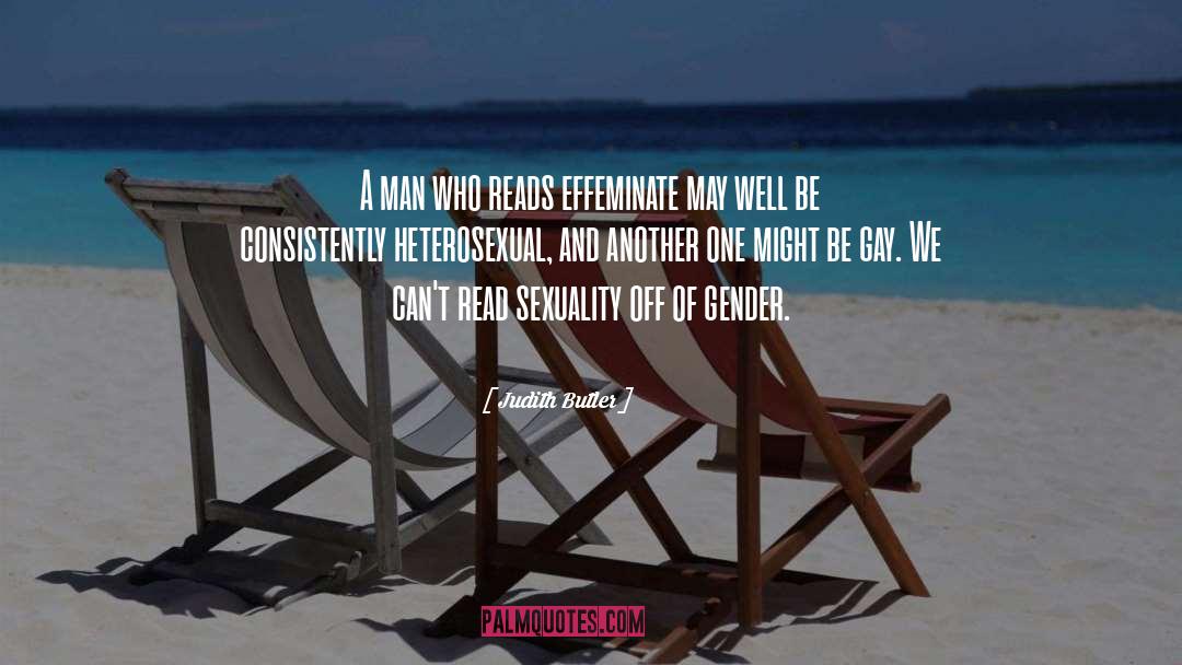 Effeminate quotes by Judith Butler