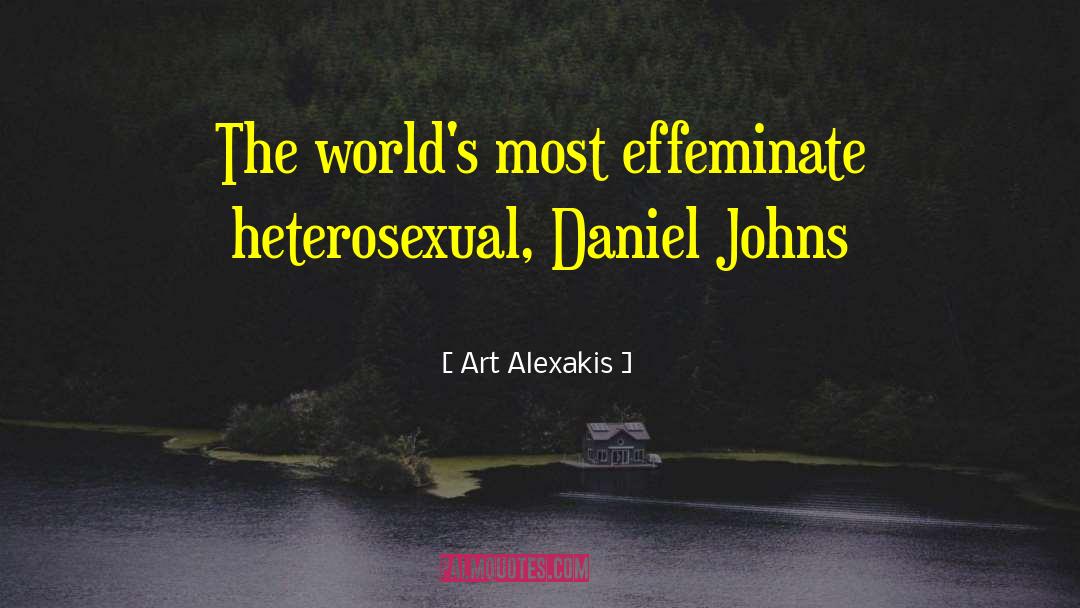 Effeminate quotes by Art Alexakis