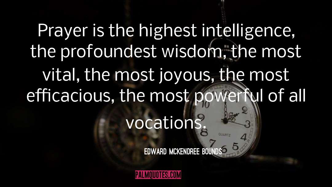 Efficacious quotes by Edward McKendree Bounds