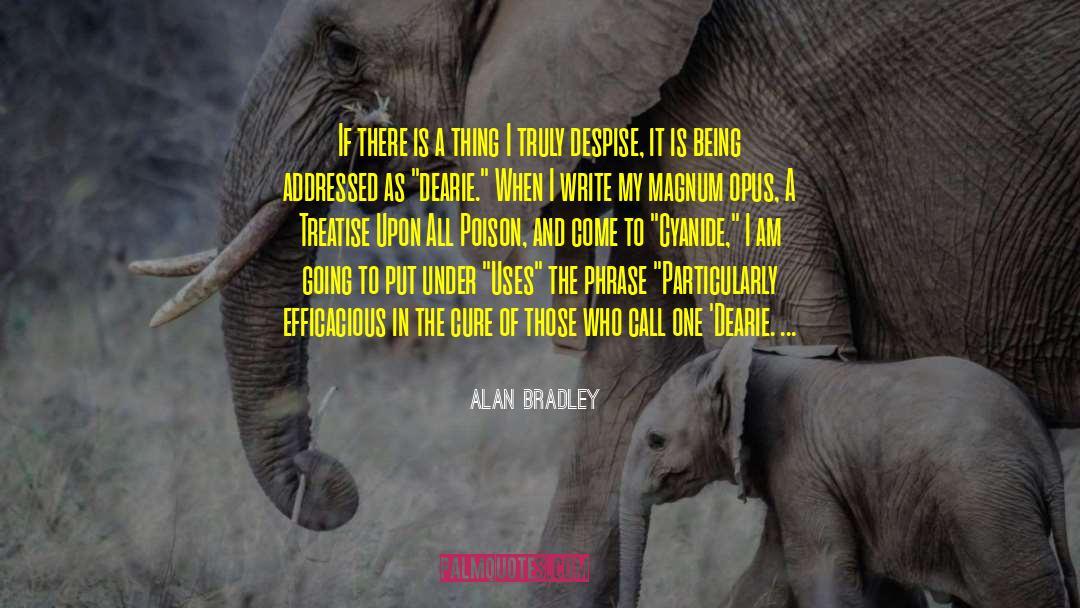 Efficacious quotes by Alan Bradley