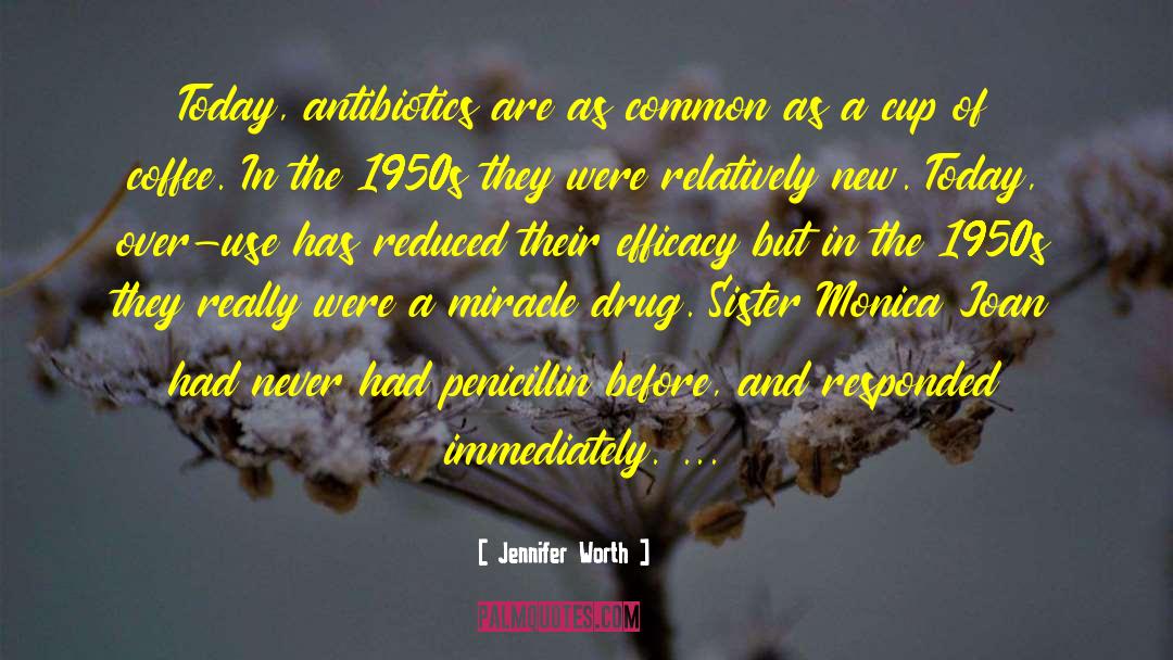 Efficacy quotes by Jennifer Worth