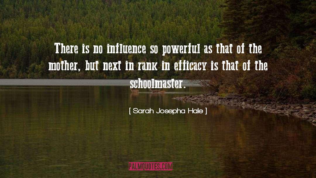 Efficacy quotes by Sarah Josepha Hale