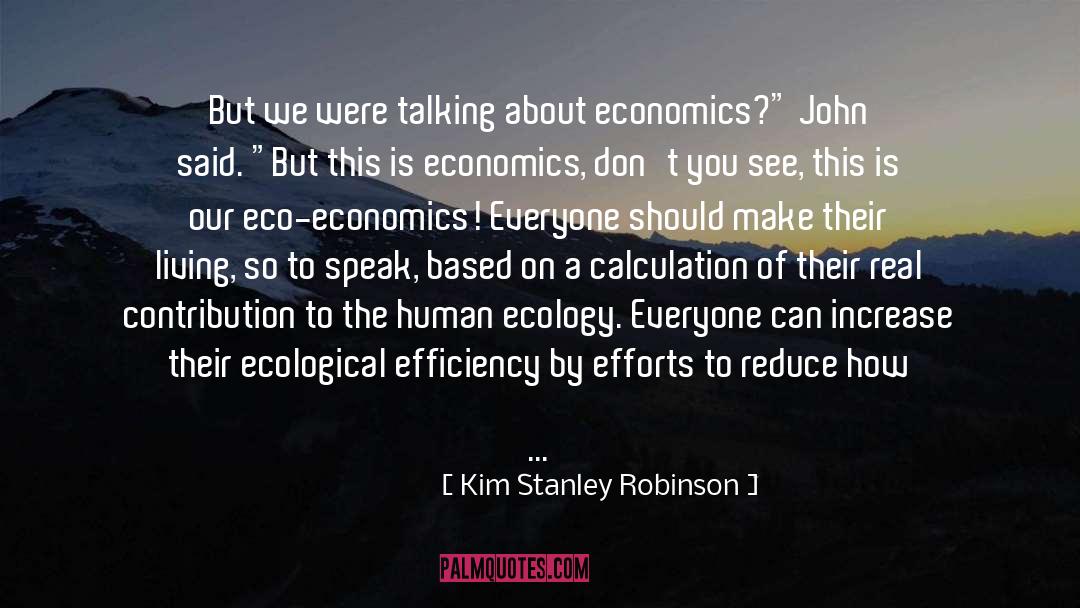 Efficiency quotes by Kim Stanley Robinson