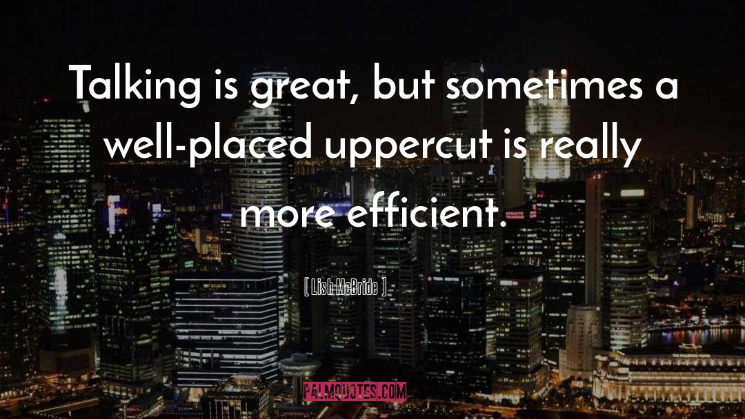 Efficient quotes by Lish McBride