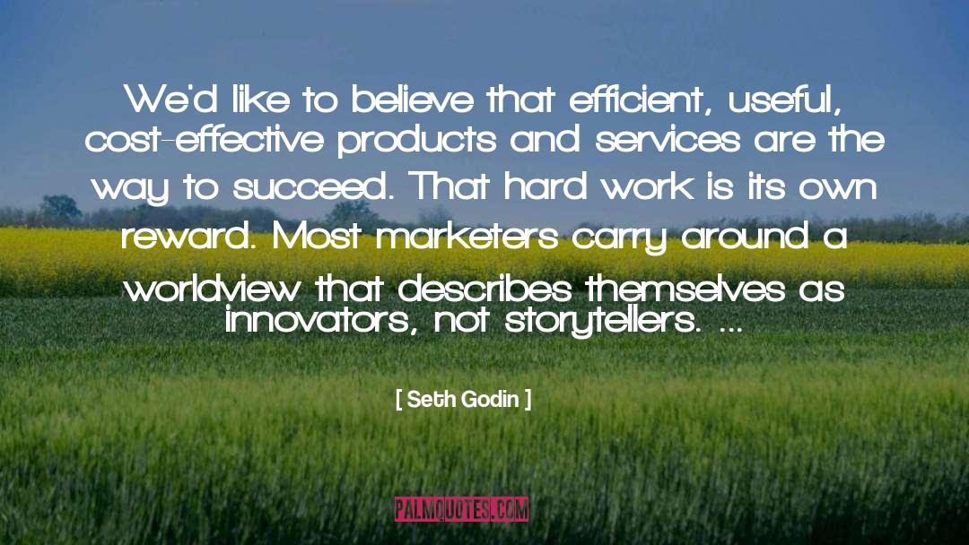 Efficient quotes by Seth Godin
