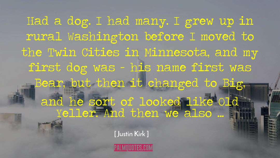 Effington Minnesota quotes by Justin Kirk
