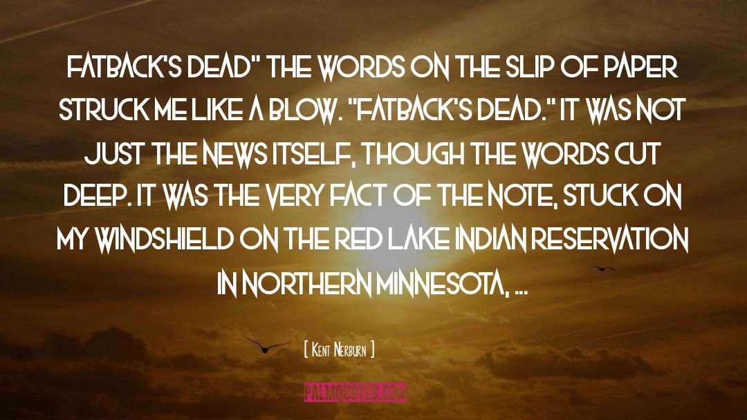Effington Minnesota quotes by Kent Nerburn