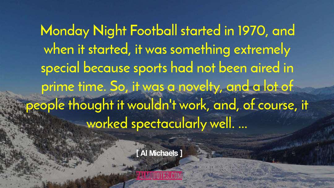Effort And Time quotes by Al Michaels