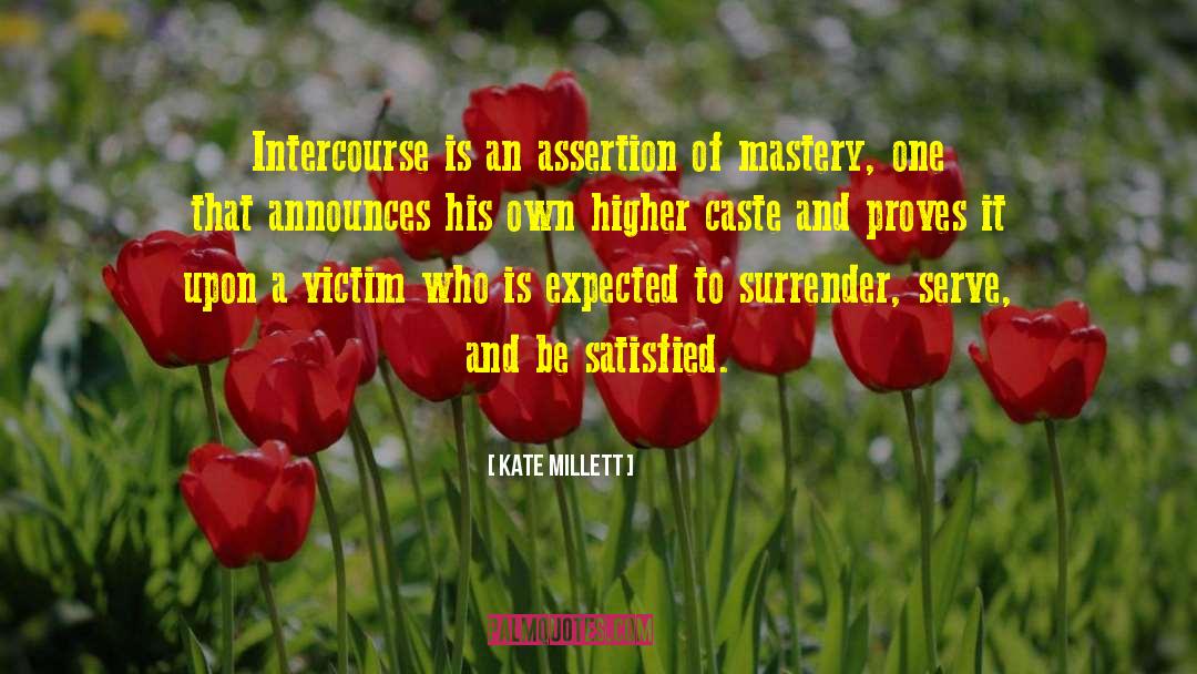 Effortless Mastery quotes by Kate Millett