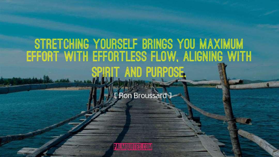 Effortless quotes by Ron Broussard