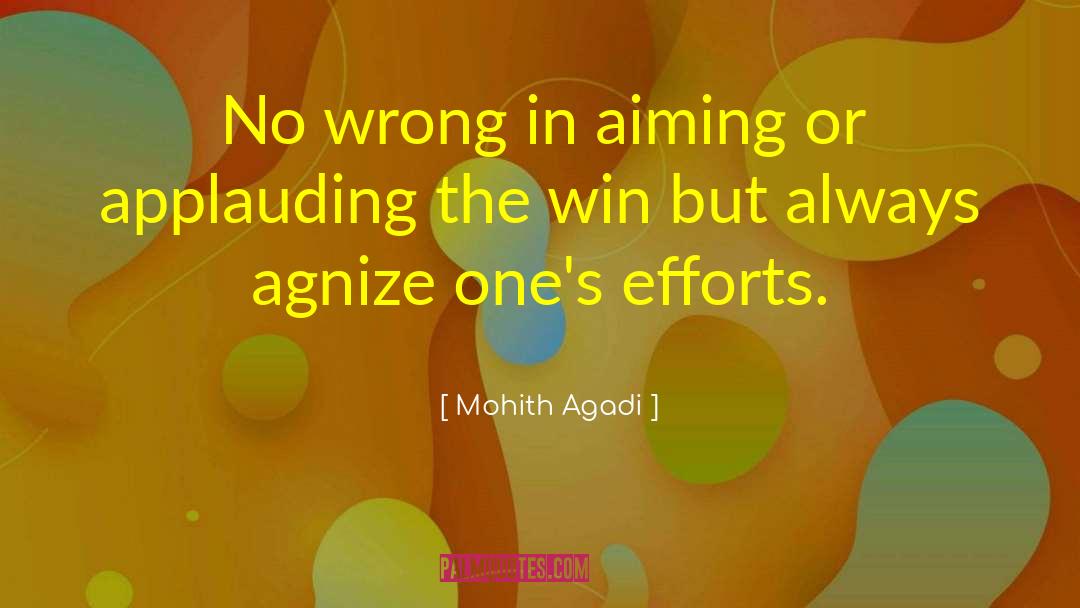 Efforts Quote quotes by Mohith Agadi